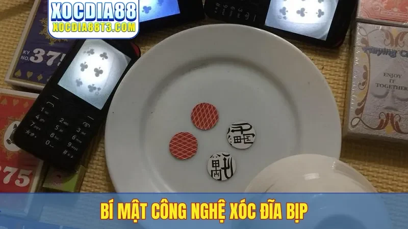 Bí mật công nghệ xóc đĩa bịp