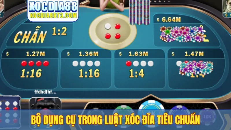 Bộ dụng cụ trong luật xóc đĩa tiêu chuẩn