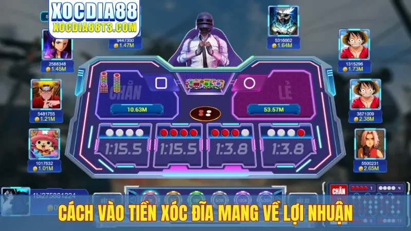 Cách vào tiền xóc đĩa mang về lợi nhuận