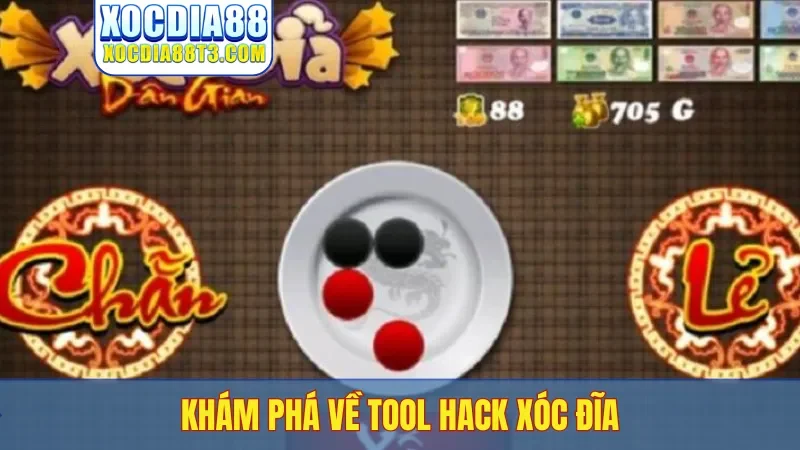 Khám phá về tool hack xóc đĩa