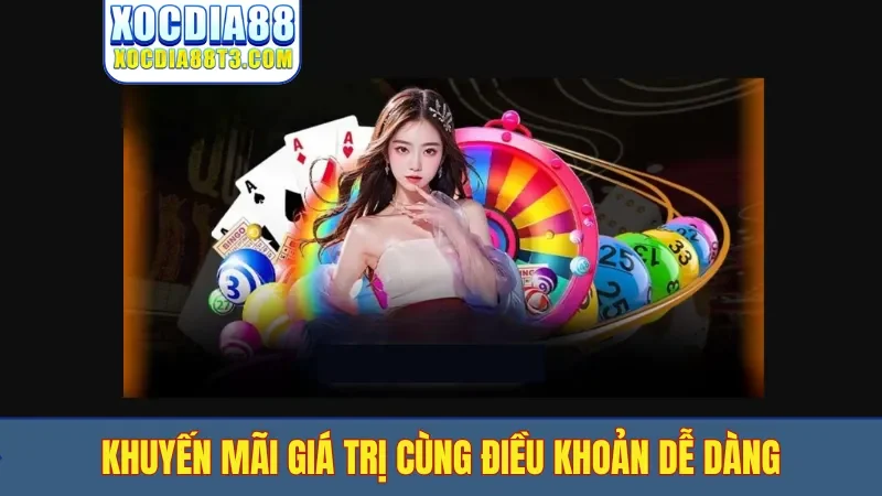 Khuyến mãi giá trị cùng điều khoản dễ dàng