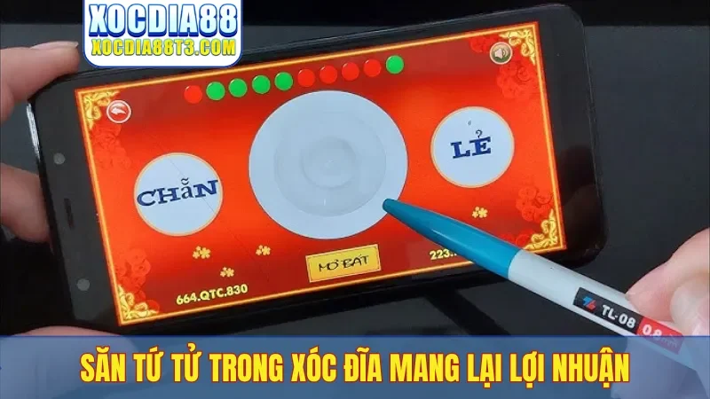 Săn Tứ Tử trong xóc đĩa mang lại lợi nhuận