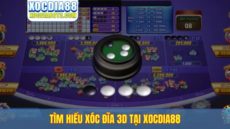 Tìm hiểu xóc đĩa 3D tại Xocdia88
